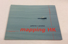 MAPPING HONG KONG Gutierrez + Portefaix 1st Edition PB