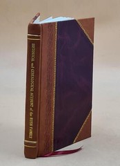 Historical And Genealogical Account Of The Rush Family 1925 [Leather Bound]