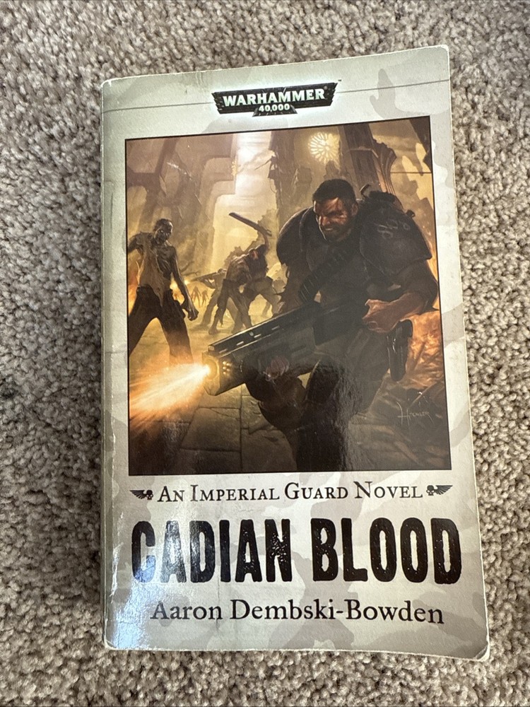 Cadian Blood by Aaron Dembski-Bowden 2009 Black Library Books Warhammer 40K