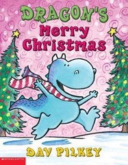Dragon’s Merry Christmas by Dav Pilkey