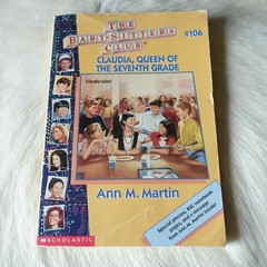 Claudia, Queen of the Seventh Grade (Baby-Sitters Club, No. 106) Martin, Ann…