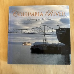 Columbia River : Gateway to the West by Carlos A. Schwantes (2000, Hardcover)
