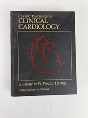 Classic Teachings in Clinical Cardiology by Michael A. Chizner 1996 Hardcover