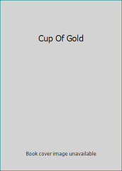 Cup Of Gold by Steinbeck, John