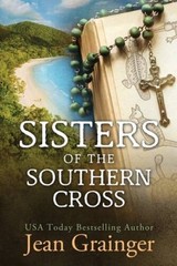 Sisters of the Southern Cross – Paperback By Grainger, Jean – VERY GOOD