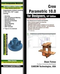 Creo Parametric 10.0 for Designers,…, Prof. Sham Tick