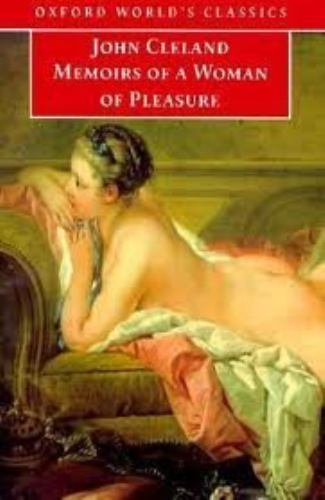 Memoirs of a Woman of Pleasure (The ^AWorld’s Classics) by John Cleland