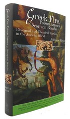 Greek Fire, Poison Arrows & Scorpion Bombs: Biological and Chemical Warfare …