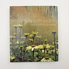 DESIGNING WITH PLANTS Piet Oudolf Hardcover First Edition DJ 2000