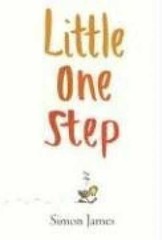 Little One Step (ALA Notable – Hardcover, by James Simon – Very Good b