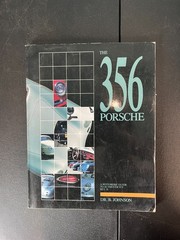 The 356 Porsche Restorers Guide to Authenticity Rev II – Dr B Johnson 1992