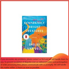 Remarkably Bright Creatures – by Shelby Van Pelt (Paperback)