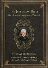 The Jefferson Bible: The Life and Morals of Jesus of Nazareth by Jefferson: Used