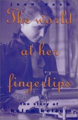 World At Her Fingertips: The Story Of Helen Keller – Hardcover – GOOD