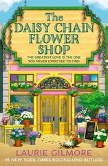 The Daisy Chain Flower Shop: A brand new Dream Harbor romance from the #1 Ne…
