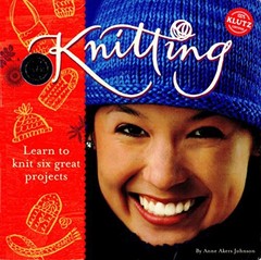 Knitting: Learn To Knit Six Great Projects by Johnson, Anne Akers Paperback VERY
