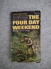 The Four Day Weekend By George Henry Smith