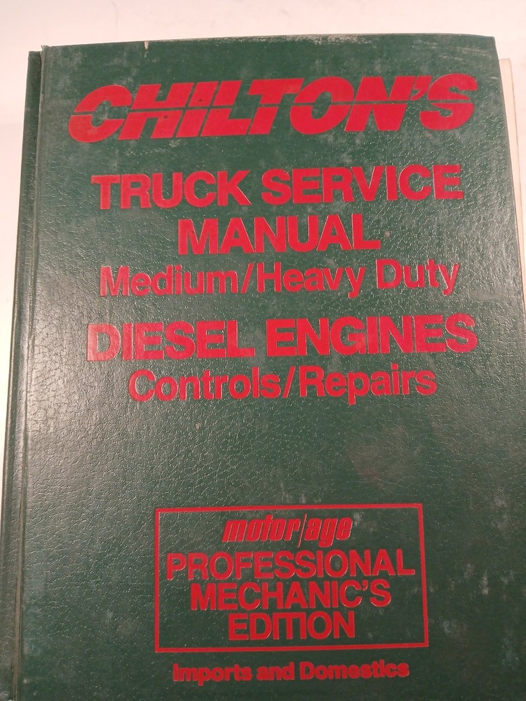 Chilton’s Truck Service Manual 1988 Diesel Engines Professional Mechanic
