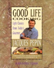 Good Life Cooking: Light Classics from Today’s Gourmet – Paperback – GOOD