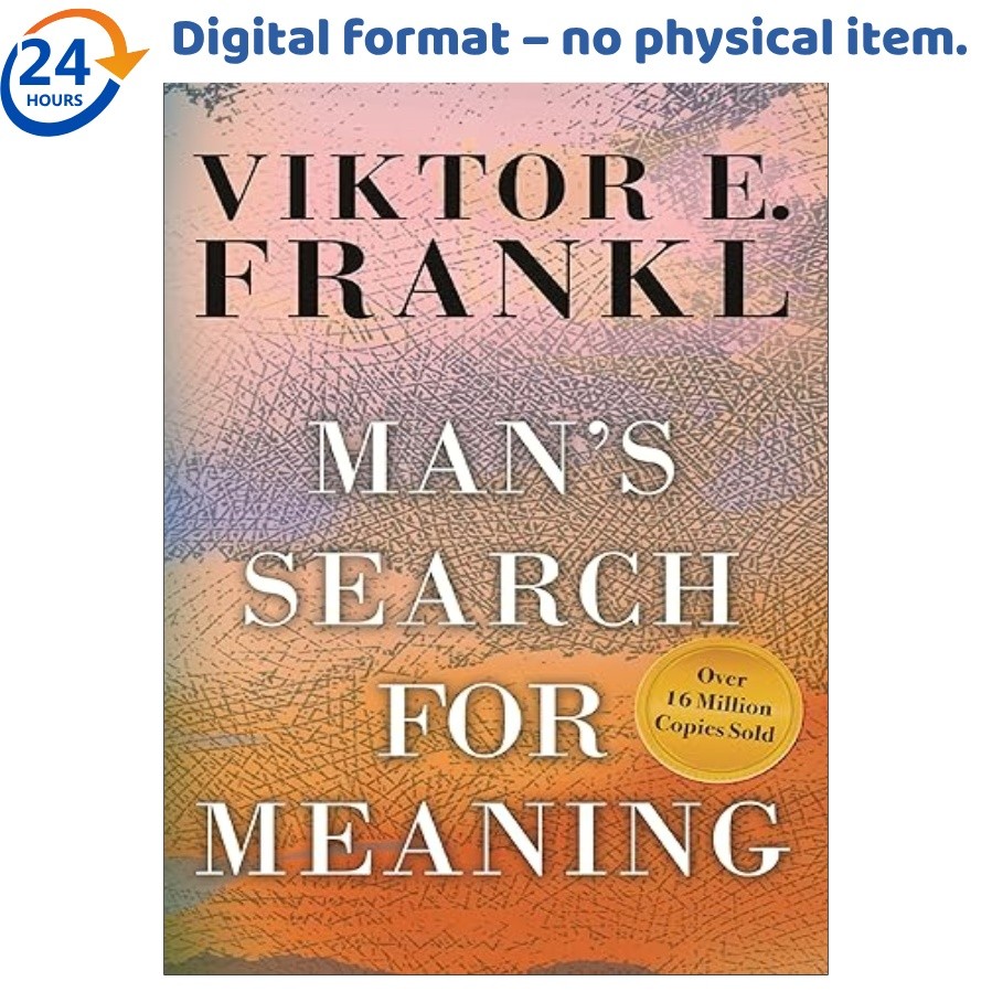 Man’s Search for Meaning, Viktor E. Frankl 2006