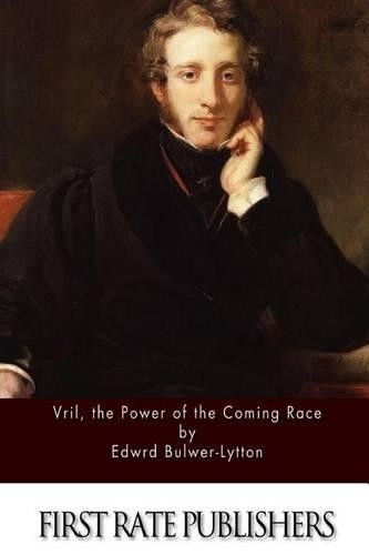 Edward Bulwer-Lytton Vril, the Power of the Coming Race (Paperback)