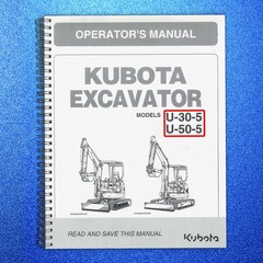 KUBOTA U30-5 U50-5 OPERATORS MANUAL – STEEL COIL BOUND – RUGGED COVERS