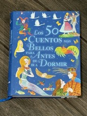 Los 50 Cuentos Más Bellos para Antes de Ir a Dormir by S. A. Susaeta…