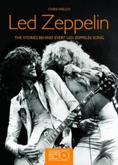LED ZEPPELIN: THE STORIES BEHIND EVERY LED ZEPPELIN SONG By Chris Welch *VG+*