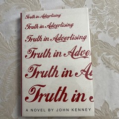 Truth In Advertising, John Kenney. Touchstone 2013. First Printing.