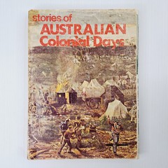 Stories of Australian Colonial Days History Colony Settlers Approx 210 Pages PB