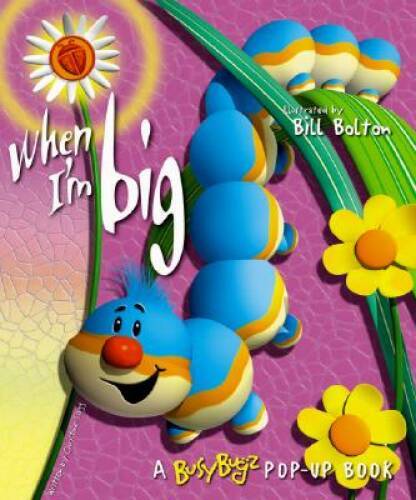 When I’m Big (Busy Bugz Pop-Up Books) – Hardcover By Tagg, Christine – GOOD