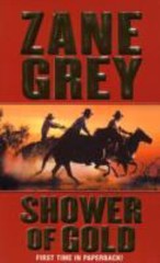 Shower of Gold – Grey, Zane – Very Good