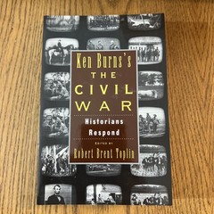 Ken Burns’s the Civil War : Historians Respond by Robert Brent Toplin (1997,…