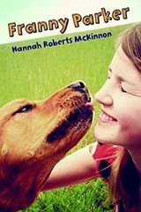 Franny Parker – Hardcover, by Roberts McKinnon Hannah – Very Good b