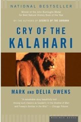 Cry of the Kalahari by Owens, Mark; Owens, Delia