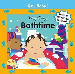 My Day: Bathtime (Go, Baby!) by Ayliffe, Alex Book The Fast Free Shipping
