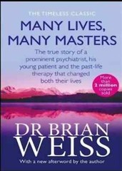 Many Lives Many Masters The True Story of By Brian Weiss Paperback New Stock
