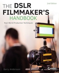The DSLR Filmmaker’s Handbook: Real-World Production Techniques – paperback …