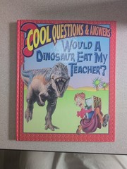 Would a Dinosaur Eat My Teacher? Hardcover Carl Mehling