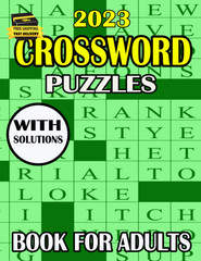2023 Crossword Puzzles Book for Adults with Solution: 2023 Crossword Puzzles for