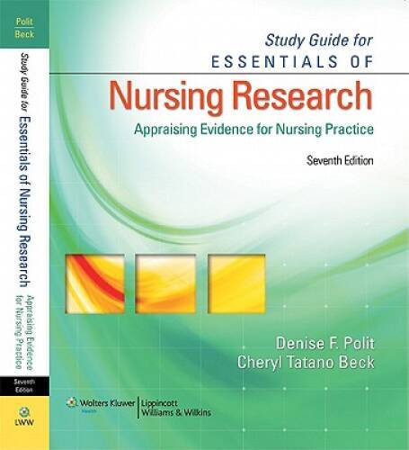 Study Guide for Essentials of Nursing Research: Appraising Evidence for N – GOOD
