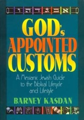 God’s Appointed Customs: A Messianic Jewish Guide to the Biblical Li – VERY GOOD