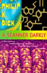 A Scanner Darkly by Philip K Dick: Used