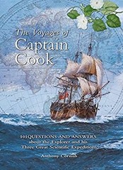 Voyages of Captain Cook : 101 Questions and Answers about the Exp