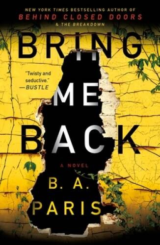 Bring Me Back: A Novel – Paperback By Paris, B. A. – ACCEPTABLE