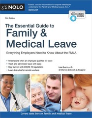 Essential Guide to Family & Medical Leave, The