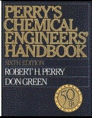 Perry’s Chemical Engineer’s Handbook by Robert Perry & Don Green