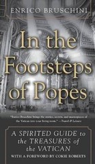 In the Footsteps of Popes: A Spirited Guide to the Treasures of the – GOOD