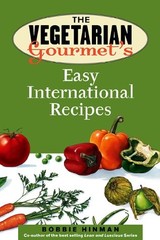 The Vegetarian Gourmet’s Easy International Recipes – paperback Hinman, Bobb…