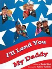I’ll Lend You My Daddy by Becky King, King, Brand New, Free shipping in the US